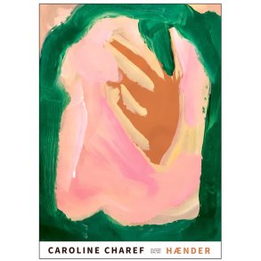 Poster & Frame Caroline Charef Plakat HÆNDER 01 A3